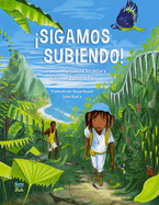 Sigamos Subiendo!: (Spanish Edition)