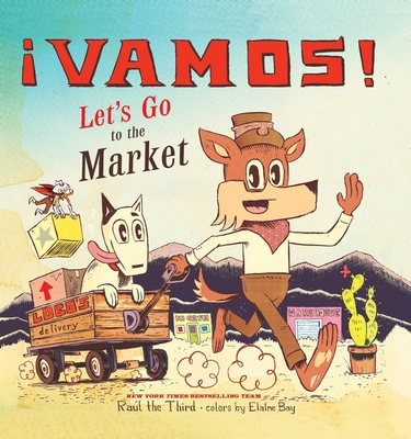 vamos! Let's Go to the Market - Ral the Third (Illustrator)