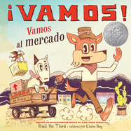 Vamos! Vamos Al Mercado: Vamos! Let's Go to the Market (Spanish Edition)