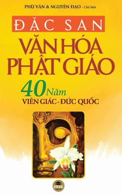c san Van ha Pht gio: 40 nam Vin Gic c quc (in mu ton tp) - Vn, Ph (Editor), and o, Nguyn (Editor)