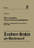ber unendliche, lineare Punktmannigfaltigkeiten: Arbeiten zur Mengenlehre aus den Jahren 1872-1884
