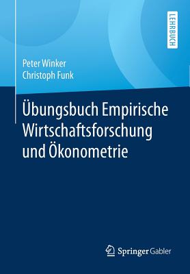 bungsbuch Empirische Wirtschaftsforschung Und konometrie - Winker, Peter, and Funk, Christoph
