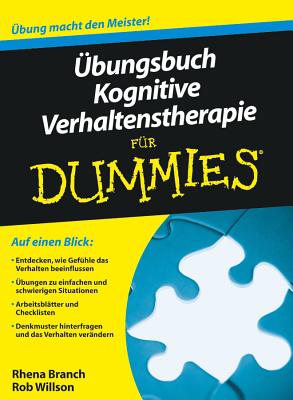 bungsbuch Kognitive Verhaltenstherapie fr Dummies - Branch, R