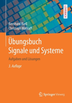 bungsbuch Signale und Systeme: Aufgaben und Lsungen - Rie, Bernhard, and Wallraff, Christoph