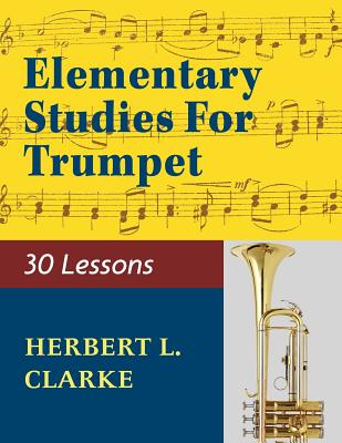 02279 - Elementary Studies for the Trumpet - Clarke, Herbert L (Composer)
