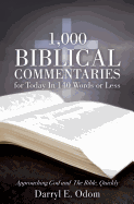 1,000 Biblical Commentaries for Today In 140 Words or Less