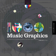 1,000 Music Graphics: A Compilation of Packaging, Posters, and Other Sound Solutions - Stoltz Design