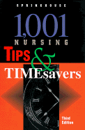 1,001 Nursing Tips & Timesavers