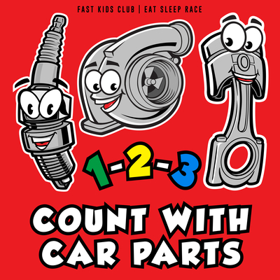 1-2-3 Count with Car Parts - Club, Fast K