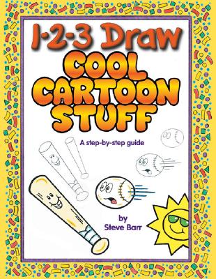 1-2-3 Draw Cool Cartoon Stuff - Barr, Steve