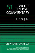 1,2,3 John - Smalley, Stephen S, Dr., and Thomas Nelson Publishers