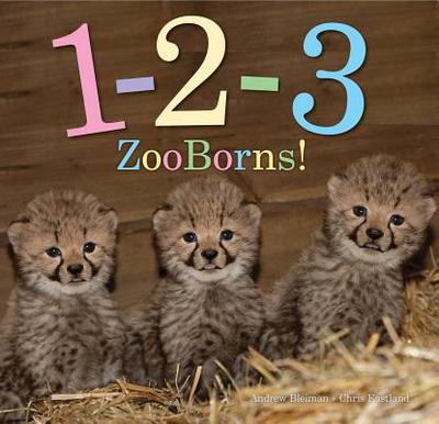 1-2-3 Zooborns! - Bleiman, Andrew, and Eastland, Chris