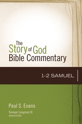 1-2 Samuel: 9 - Evans, Paul, and Longman III, Tremper (Editor)