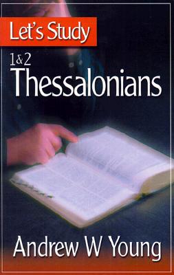 1 & 2 Thessalonians - Young, Andrew W.