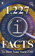 1,227 QI Facts To Blow Your Socks Off