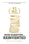 #1 Best Seller: Book Marketing...Reinvented