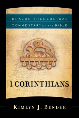 1 Corinthians - Bender, Kimlyn J, and Reno, R R (Editor), and Jenson, Robert (Editor)
