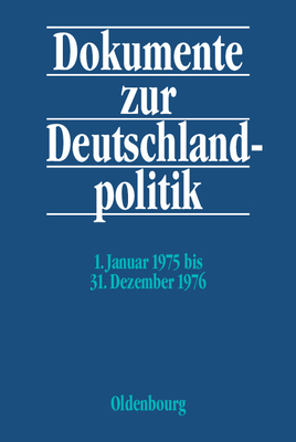 1. Januar 1975 bis 31. Dezember 1976 - Jansen, Hans-Heinrich (Editor), and Kaiser, Monika (Editor), and Hofmann, Daniel (Editor)