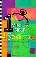 1 Minute Bible 4 Students: With 366 Devotions for Daily Living