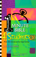 1 Minute Bible 4 Students: With 366 Devotions for Daily Living - Kohlenberger (Editor)