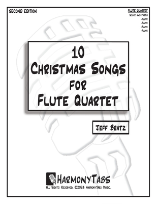 10 Christmas Songs for Flute Quartet: Second Edition - Bratz, Jeff