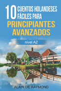 10 cuentos holandeses fciles para principiantes avanzados (nivel A2)