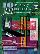 10 Easy Jazz Duets: B-Flat (Trumpet, Tenor/Soprano Saxophone, Clarinet), Book & CD