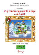 10 grenouilles sur la neige... Nol!