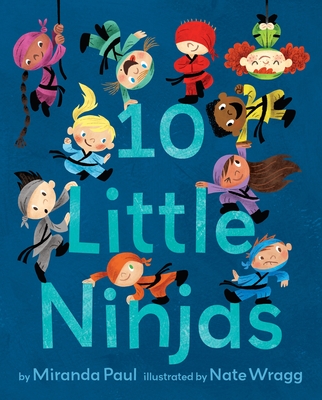 10 Little Ninjas - Paul, Miranda
