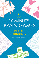 10-Minute Brain Games: Visual Thinking