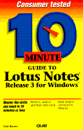 10 Minute Guide to Lotus Notes Release 3 for Windows - Barnes, Kate Miller, and Alpha Books, and Miller, Kate