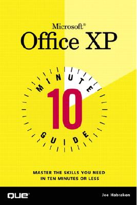 10 Minute Guide to Microsoft Office XP - Habraken, Joe