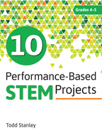 10 Performance-Based Stem Projects for Grades 4-5