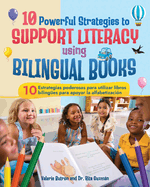 10 Powerful Strategies to Support Literacy Using Bilingual Books / 10 estrategias poderosas para apoyar la alfabetizacin con libros bilinges