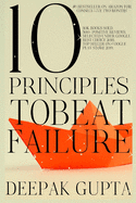 10 Principles to Beat Failure: The Best Motivational Guide