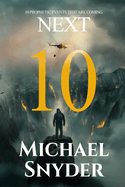 10 Prophetic Events That Are Coming Next