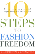 10 Steps to Fashion Freedom: The Experts' Guide to Cleaning, Preserving, and Protecting Your China, Silver,