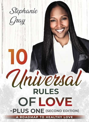 10 Universal Rules of Love - Plus One (second edition) - Gray, Stephanie