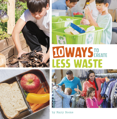 10 Ways to Create Less Waste - Boone, Mary