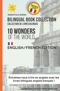 10 Wonders Of The World: English/French Edition