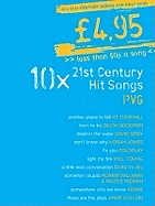 10 X 21st Century Hit Songs Pvg.