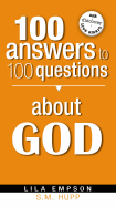 100 Answers to 100 Questions about God - Empson, Lila