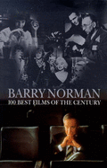 100 Best Films of the Century - Norman, Barry