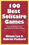 100 Best Solitaire Games - Lee, Sloane, and Packard, Gabriel