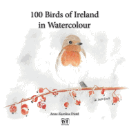 100 Birds of Ireland in Watercolour