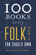 100 Books Every Folk Music Fan Should Own