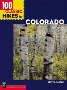 100 Classic Hikes in Colorado - Warren, Scott S