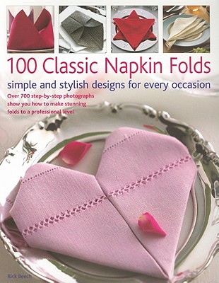 100 Classic Napkin Folds - Beech, Rick
