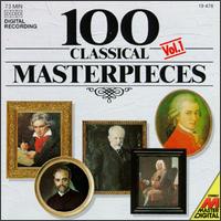 100 Classical Masterpieces - Budapest Philharmonic Orchestra; Budapest Strings; Evelyne Dubourg (piano); Friedrich Kircheis (organ);...