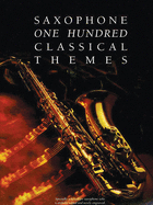 100 Classical Themes for Saxophone